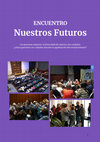 Research paper thumbnail of NUESTROS FUTUROS: Las personas mayores, la diversidad de vejeces y los cuidados:
¿cómo queremos ser cuidadas durante la agudización del envejecimiento?