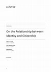 Research paper thumbnail of On the Relationship between Identity and Citizenship