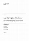 Research paper thumbnail of Monitoring the Monitors: How to Optimize Monitoring and Evaluation Processes in the Early Recovery of War-Torn Countries