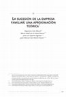 Research paper thumbnail of La sucesión de la empresa familiar; una aproximación teórica