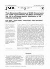 Research paper thumbnail of Three Dimensional Structures of S189D Chymotrypsin and D189S Trypsin Mutants: The Effect of Polarity at Site 189 on a Protease-specific Stabilization of the Substrate-binding Site