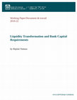 Research paper thumbnail of Liquidity Transformation and Bank Capital Requirements