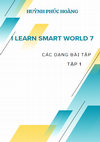 Research paper thumbnail of I Learn smart world 7 - Các dạng bài tập - tập 1