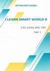 Research paper thumbnail of I learn smart world 8 - Các dạng bài tập - tập 1