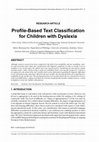 Research paper thumbnail of Profile-Based Text Classification for Children with Dyslexia