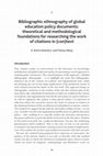 Research paper thumbnail of Ch. 7. Bibliographic ethnography of global education policy documents: Theoretical and methodological foundations for researching the work of citations in (con)text