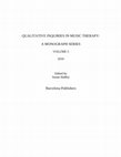 Research paper thumbnail of Qualitative Inquiries in Music Therapy: A Monograph Series