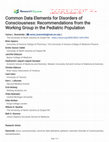 Research paper thumbnail of Common Data Elements for Disorders of Consciousness: Recommendations from the Working Group in the Pediatric Population