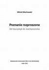 Research paper thumbnail of Słowa kluczowe: filozofia kognitywistyki, antropologia, ekologia poznawcza, neomechanicyzm, heurystyka badawcza, poznanie szerokie Recenzent