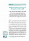 Research paper thumbnail of Radiation Organ Dose Measurement and Cancer Risk Estimation in CT Examination on Trauma Patients