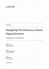 Research paper thumbnail of Navigating The Damascus-Ankara Rapprochement Prospects for a United Syria