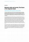 Research paper thumbnail of Between sticks and carrots: The future of EU migration deals