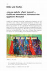 Research paper thumbnail of »Are you ready for a Tahrir moment?« – Graffiti und feministischer Aktivismus in der ägyptischen Revolution