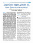 Research paper thumbnail of Postural Control Strategies in Standing With Handrail Support and Active Assistance From Robotic Upright Stand Trainer (RobUST)