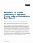 Research paper thumbnail of Validation of the Teacher Questionnaire of Montessori Practice for Early Childhood in the Dutch Context