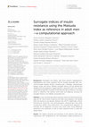 Research paper thumbnail of Surrogate indices of insulin resistance using the Matsuda index as reference in adult men—a computational approach