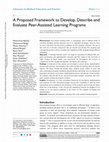 Research paper thumbnail of A Proposed Framework to Develop, Describe and Evaluate Peer-Assisted Learning Programs