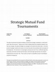 Research paper thumbnail of Strategic Mutual Fund Tournaments