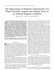 Research paper thumbnail of The Improvement of Radiation Characteristics of a Planar Inverted-F Antenna and Antenna Array on an Artificial Magnetic Conductor