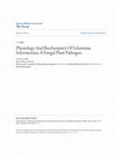 Research paper thumbnail of Physiology And Biochemistry Of Sclerotinia Sclerotiorum, A Fungal Plant Pathogen