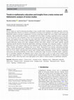 Research paper thumbnail of Trends in mathematics education and insights from a meta-review and bibliometric analysis of review studies