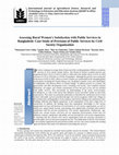 Research paper thumbnail of Assessing Rural Women's Satisfaction with Public Services in Bangladesh: Case Study of Provision of Public Services by Civil Society Organization