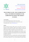 Research paper thumbnail of The Invisible Player - the Contribution of Small and Medium Enterprises in the Agribusiness Sector on the Nigerian Economy