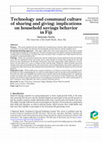 Research paper thumbnail of Technology and communal culture of sharing and giving: implications on household savings behavior in Fiji