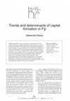 Research paper thumbnail of Trends and determinants of capital formation in Fiji