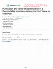 Research paper thumbnail of Purification and partial characterization of a thermostable peroxidase isoenzyme from Vigna sp seedlings