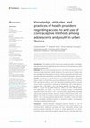 Research paper thumbnail of Knowledge, attitudes, and practices of health providers regarding access to and use of contraceptive methods among adolescents and youth in urban Guinea