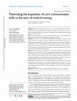 Research paper thumbnail of Maximizing the acquisition of core communication skills at the start of medical training