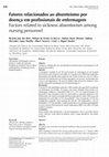 Research paper thumbnail of Fatores relacionados ao absenteísmo por doença em profissionais de enfermagem Factors related to sickness absenteeism among nursing personnel