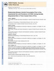 Research paper thumbnail of Relationship Between Alcohol Consumption Prior to Sex, Unprotected Sex and Prevalence of STI/HIV Among Socially Marginalized Men in Three Coastal Cities of Peru