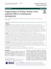 Research paper thumbnail of Fragmentation of Chilean Andean rivers: expected effects of hydropower development