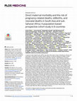 Research paper thumbnail of Direct maternal morbidity and the risk of pregnancy-related deaths, stillbirths, and neonatal deaths in South Asia and sub-Saharan Africa: A population-based prospective cohort study in 8 countries