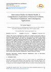 Research paper thumbnail of Intervention Studies for Mental Health: A Comprehensive Exploration of Historical Evolution, Theoretical Foundations, and Contemporary Applications