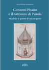 Research paper thumbnail of Giovanni Pisano e il battistero di Pistoia