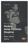 Research paper thumbnail of Anscombe; Modern Ahlak Felsefesi Eleştirisi ve Niyet-Eylem Teorisi