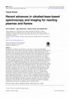 Research paper thumbnail of Recent advances in ultrafast-laser-based spectroscopy and imaging for reacting plasmas and flames