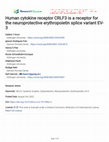 Research paper thumbnail of Human cytokine receptor CRLF3 is a receptor for the neuroprotective erythropoietin splice variant EV-3