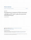 Research paper thumbnail of Développement et mutations de l'idée missionnaire catholique au XX e siècle. La place du mouvement missionnaire français