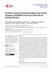 Research paper thumbnail of Do Observations during Patrolling Trips Detect Changes in Wildlife Presence &amp;amp; Diversity in National Parks?