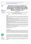 Research paper thumbnail of Machine learning methods for financial forecasting and trading profitability: Evidence during the Russia–Ukraine war