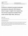 Research paper thumbnail of Controls on dryland mountain landscape development along the NW Saharan desert margin: Insights from Quaternary river terrace sequences (Dadès River, south-central High Atlas, Morocco)