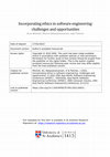 Research paper thumbnail of Incorporating Ethics in Software Engineering: Challenges and Opportunities