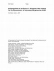 Research paper thumbnail of Keeping Ahead of the Future: A Blueprint of the Institute for the Advancement of Science and Engineering (IASE)