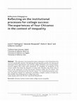 Research paper thumbnail of Reflecting on the institutional processes for college success: The experiences of four Chicanos in the context of inequality