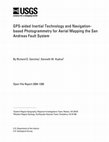 Research paper thumbnail of GPS-aided inertial technology and navigation-based photogrammetry for aerial mapping the San Andreas fault system