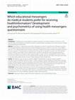 Research paper thumbnail of Which educational messengers do medical students prefer for receiving healthinformation? Development and psychometrics of using health messengers questionnaire